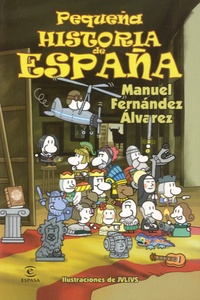 Manuel Fernandez Alvarez - Pequeña historia de España.