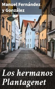 Los hermanos Plantagenet