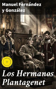 Los Hermanos Plantagenet