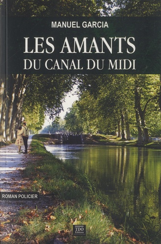 Les amants du Canal du Midi - Occasion