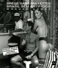 Manuel Gomes - Brésil sans paillettes - Brasil sem artificios. 1 CD audio