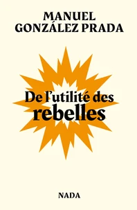 De l'utilité des rebelles