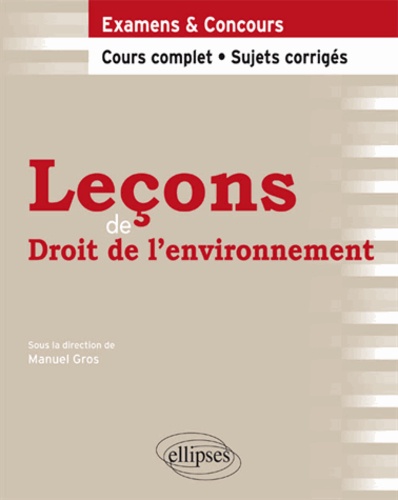 Leçons de droit de l'environnement cours complet et sujets corrigés