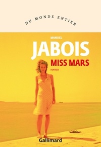 Manuel Jabois - Miss Mars.