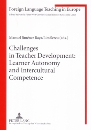 Manuel Jiménez raya et Lies Sercu - Challenges in Teacher Development: Learner Autonomy and Intercultural Competence.