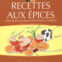 Manuel Laguens - Recettes aux épices - Croquis gourmands pour 27 épices.