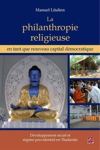 Manuel Litalien - La philanthropie religieuse en tant que nouveau capital démocratique.