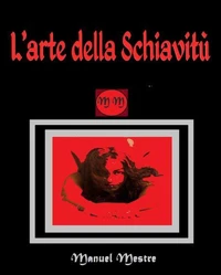 L'arte della schiavitù