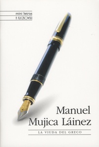 Manuel Mujica Lainez - La Viuda del Greco.