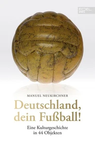 Deutschland, dein Fußball!
