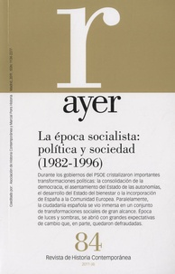 Manuel Pérez Ledesma - Ayer 84/2011 - La época socialista (1982 -1996).