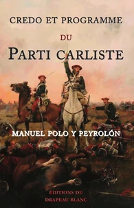 Credo et programme du Parti carliste