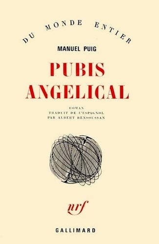 Manuel Puig - Pubis angelical.