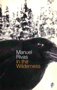 Manuel Rivas et Jonathan Dunne - In The Wilderness.
