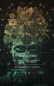 MK-ULTRA: El archivo del secreto y la conciencia