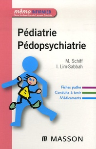 Manuel Schiff et Isabelle Lim-Sabbah - Pédiatrie, pédopsychiatrie.