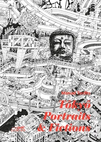 Tokyô, portraits & fictions