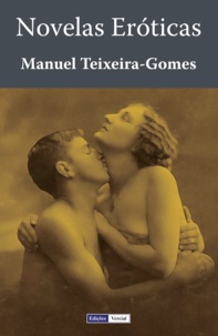 Manuel Teixeira-Gomes - Novelas Eróticas.