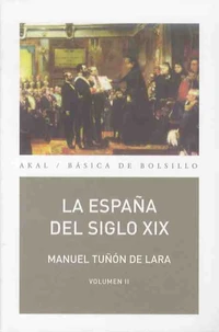 La Espana del siglo XIX (1808-1914)