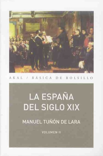 La Espana del siglo XIX (1808-1914). Pack en 2 volumes, Tomes 1 et 2