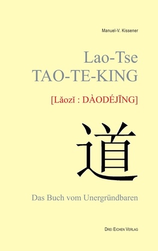 Lao-Tse TAO-TE-KING. Das Buch vom Unergründbaren