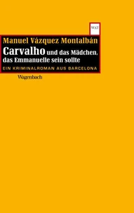 Carvalho und das Mädchen das Emmanuelle sein sollte