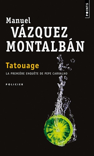 Manuel Vázquez Montalbán - Tatouage.