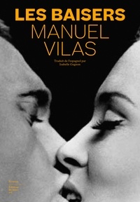 Manuel Vilas - Les baisers.