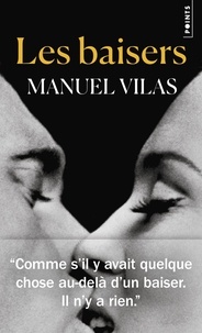 Manuel Vilas - Les Baisers.