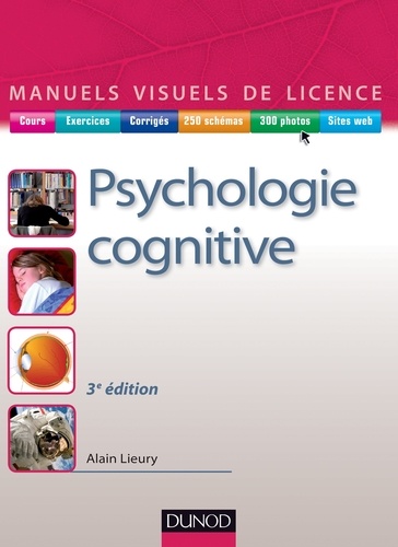 Manuel visuel de psychologie cognitive - 3e éd.