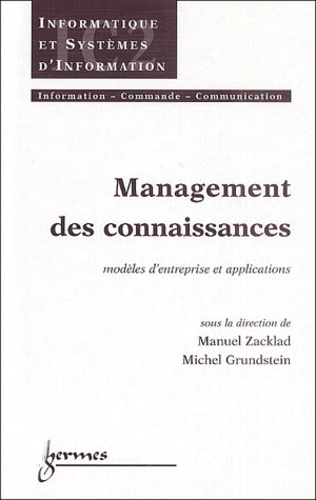 Manuel Zacklad et Michel Grundstein - Mouvement des connaissances - Modèles d'entreprise et applications.
