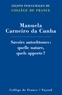 Manuela Carneiro da Cunha - Savoirs autochtones : quelle nature, quels apports ?.