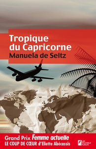 Manuela De seltz - Tropique du Capricorne.