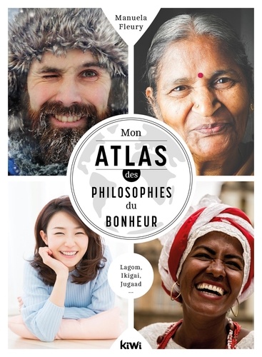 Mon atlas des philosophies du bonheur