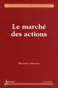 Manuela Lehmann - Le marché des actions.