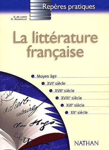 Manuela Rousselot et Cécile de Ligny - La littérature française.