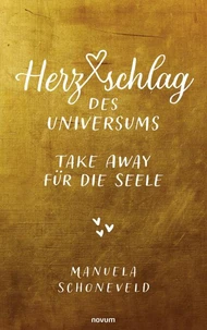 Herzschlag des Universums – Take Away für die Seele