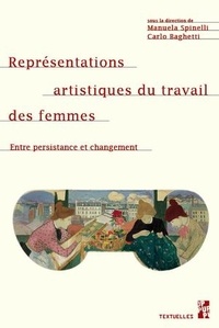 Manuela Spinelli et Carlo Baghetti - Représentations artistiques du travail des femmes - Entre persistance et changement.