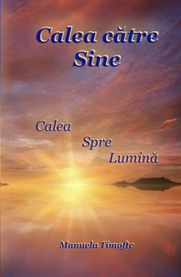 Calea către Sine - Calea spre Lumină