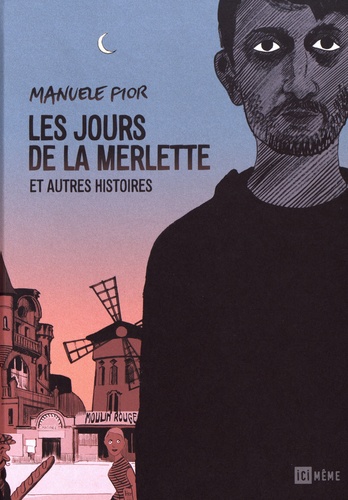 Manuele Fior - Les jours de la merlette et autres histoires.