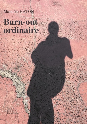 Burn-out ordinaire