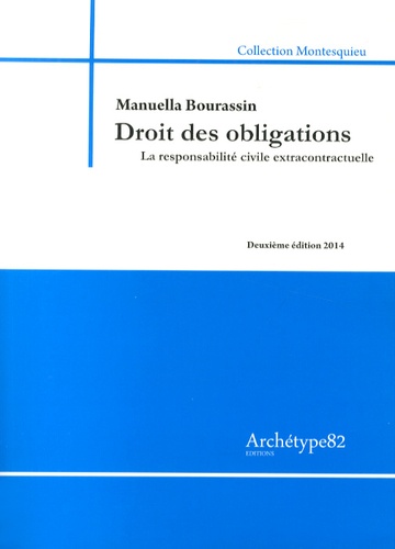 Manuella Bourassin - Droit des obligations - La responsabilité civile extracontractuelle.