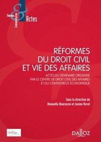 Réformes du droit civil et vie des affaires - Actes du séminaire organisé par le Centre de droit civil des affaires et du contentieux économique.pdf
