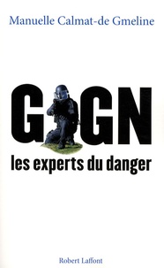 Manuelle Calmat de Gmeline - GIGN, les experts du danger.