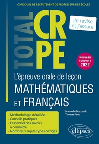 Manuelle Duszynski et Thomas Petit - L'épreuve orale de leçon mathématiques et français.