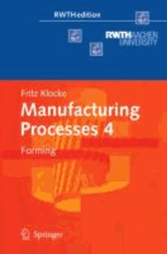Manufacturing Processes 4 - Forming.