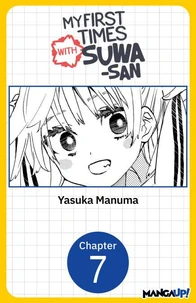My First Times with Suwa-san #007