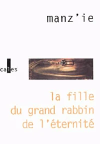 La Fille Du Grand Rabbin De L'Eternite