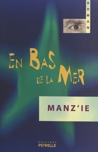  Manz'ie - La Fille Du Rabbin Tome 2 : En Bas De La Mer.