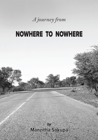  Manzitha Sokupa - A Journey From Nowhere to Nowhere.